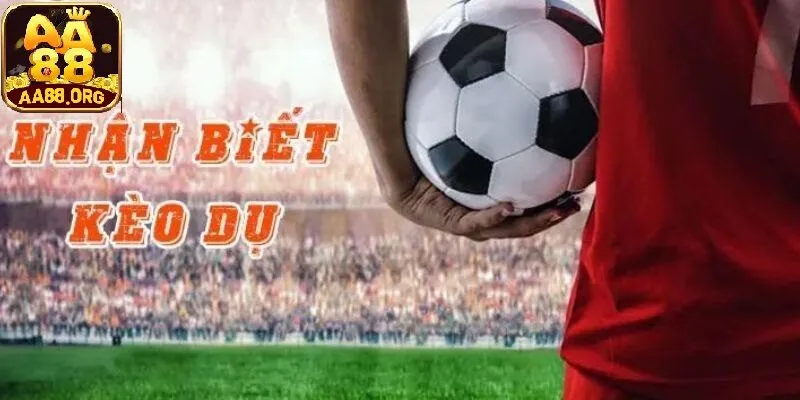 Kèo dụ là gì?
